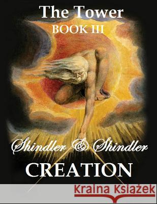 Creation: The Tower: Book III Nigel Shindler Max Shindler 9781515079361 Createspace - książka