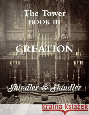 Creation: The Tower: Book III Nigel Shindler Max Shindler 9781515314271 Createspace - książka