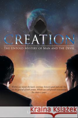 Creation: The Untold Mystery of Man and the Devil Leo Moore   9781682138571 Page Publishing, Inc. - książka