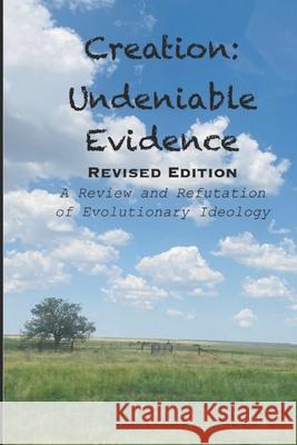Creation: Undeniable Evidence: Revised Edition Ethan Wayne Ruedlinger 9798561861703 Independently Published - książka