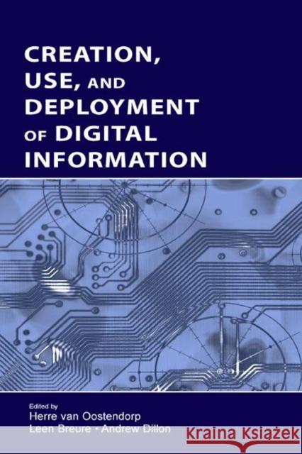 Creation, Use, and Deployment of Digital Information Herre Va Oostendorp Van Herre Va 9780805847819 Lawrence Erlbaum Associates - książka