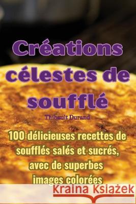 Creations celestes de souffle Thibault Durand   9781835005996 Aurosory ltd - książka