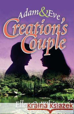 Creation's Couple Ellen Gould Harmon White 9781572584273 Teach Services - książka