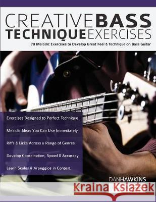 Creative Bass Technique Exercises Dan Hawkins Joseph Alexander Tim Pettingale 9781789330564 WWW.Fundamental-Changes.com - książka