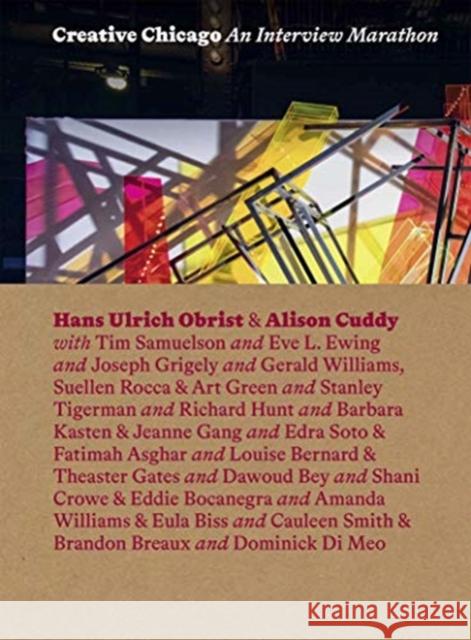 Creative Chicago: An Interview Marathon Obrist, Hans Ulrich 9780932171672 Terra Foundation for the Arts - książka