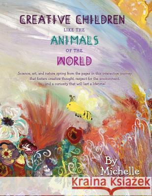 Creative Children Like the Animals of the World: Social emotional learning for elementary students Korenfeld, Michelle 9781496168559 Createspace - książka