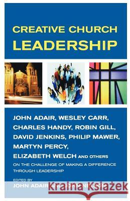 Creative Church Leadership Charles B. Handy 9781853115028 CANTERBURY PRESS NORWICH - książka