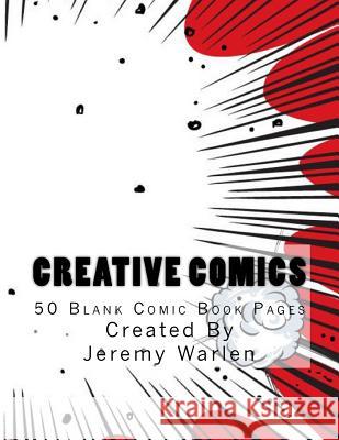 Creative Comics (50 page): 50 Black Comic Book Pages Warlen, Jeremy 9781978274525 Createspace Independent Publishing Platform - książka
