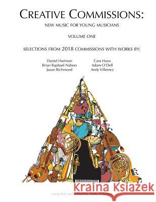 Creative Commissions: Volume One Creative Commissions Project Andy Villemez Daniel Harrison 9781985846234 Createspace Independent Publishing Platform - książka