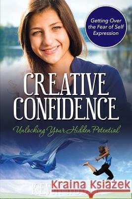 Creative Confidence: Unlocking Your Hidden Potential Kevin Noble 9781631879869 Overcoming - książka