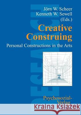 Creative Construing Scheer, Jörn 9783898064385 Psychosozial-Verlag - książka