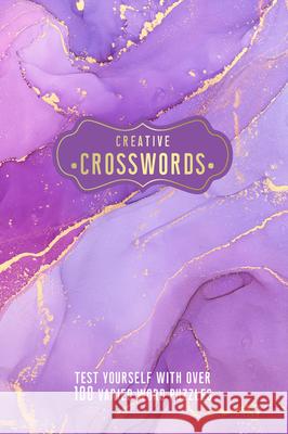 Creative Crosswords: Test Yourself with Over 100 Varied Word Puzzles Publishing Group, Welbeck 9781787398948 Welbeck Publishing - książka