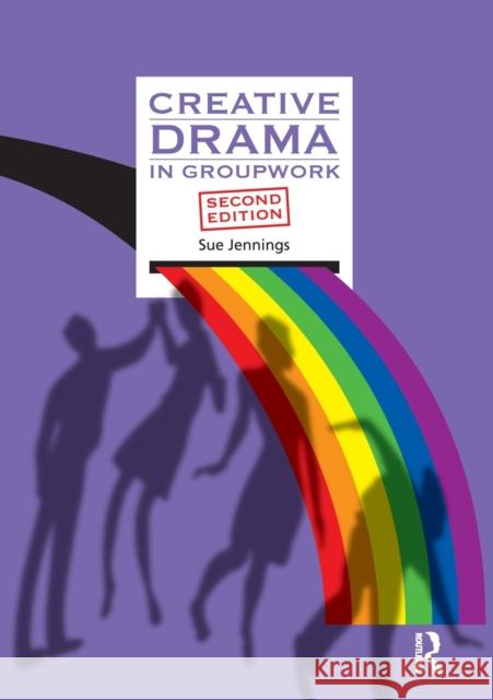 Creative Drama in Groupwork: In Groupwork Jennings, Sue 9780863887918  - książka