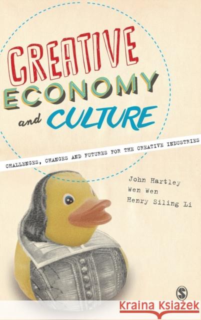 Creative Economy and Culture Hartley, John 9780857028778 Sage Publications (CA) - książka