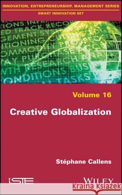 Creative Globalization St Phane Callens 9781786302274 Wiley-Iste - książka