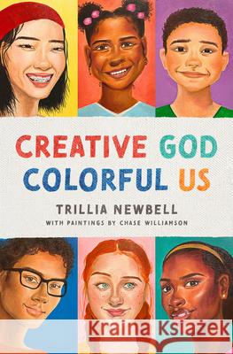 Creative God, Colorful Us Trillia J. Newbell 9780802424181 Moody Publishers - książka