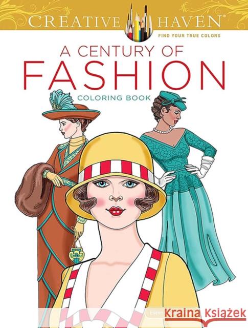 Creative Haven A Century of Fashion Coloring Book Eileen Miller 9780486854656 Dover Publications - książka