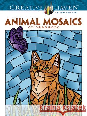 Creative Haven Animal Mosaics Coloring Book Mazurkiewicz, Jessica 9780486781778 Dover Publications - książka