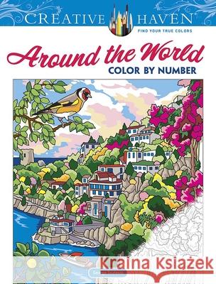 Creative Haven Around the World Color by Number Toufexis, George 9780486846989 Dover Publications Inc. - książka