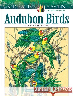 Creative Haven Audubon Birds Coloring Book Patricia J. Wynne 9780486813806 Dover Publications - książka