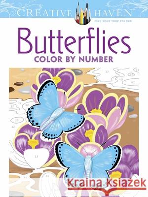 Creative Haven Butterflies Color by Number Coloring Book Jan Sovak Creative Haven 9780486798585 Dover Publications - książka