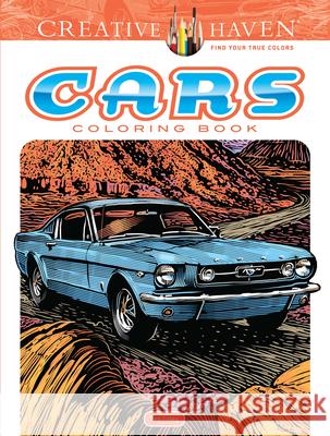 Creative Haven Cars Coloring Book Tim Foley 9780486821627 Dover Publications Inc. - książka