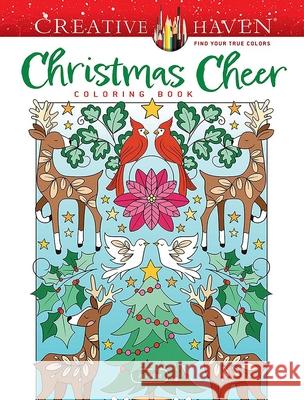 Creative Haven Christmas Cheer Coloring Book Jo Taylor 9780486851037 Dover Publications Inc. - książka