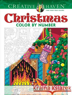 Creative Haven Christmas Color by Number George Toufexis 9780486832531 Dover Publications - książka