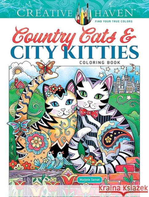 Creative Haven Country Cats & City Kitties Coloring Book Marjorie Sarnat 9780486854717 Dover Publications - książka