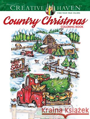 Creative Haven Country Christmas Coloring Book Teresa Goodridge 9780486832524 Dover Publications - książka
