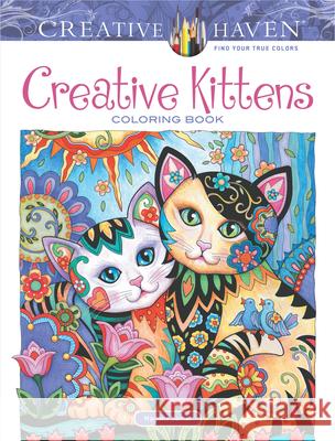 Creative Haven Creative Kittens Coloring Book Marjorie Sarnat 9780486812670 Dover Publications Inc. - książka