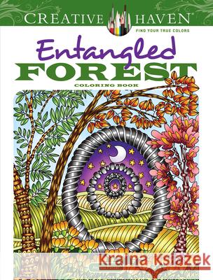 Creative Haven Entangled Forest Coloring Book Angela Porter 9780486833996 Dover Publications Inc. - książka