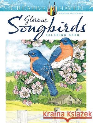 Creative Haven Glorious Songbirds Coloring Book John Green 9780486851129 Dover Publications Inc. - książka