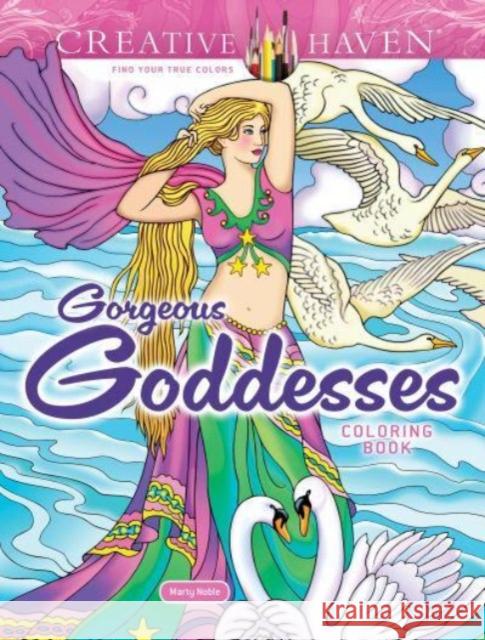 Creative Haven Gorgeous Goddesses Coloring Book Marty Noble 9780486853185 Dover Publications - książka