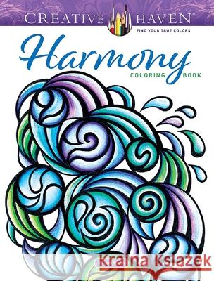 Creative Haven Harmony Coloring Book Miryam Adatto 9780486853161 Dover Publications - książka