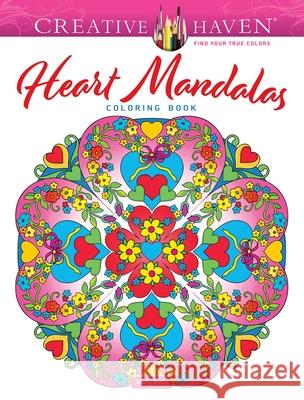 Creative Haven Heart Mandalas Coloring Book Marty Noble 9780486850207 Dover Publications Inc. - książka