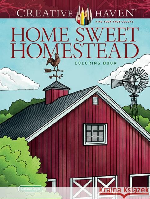 Creative Haven Home Sweet Homestead Coloring Book Stefanie Geyer 9780486855806 Dover Publications - książka