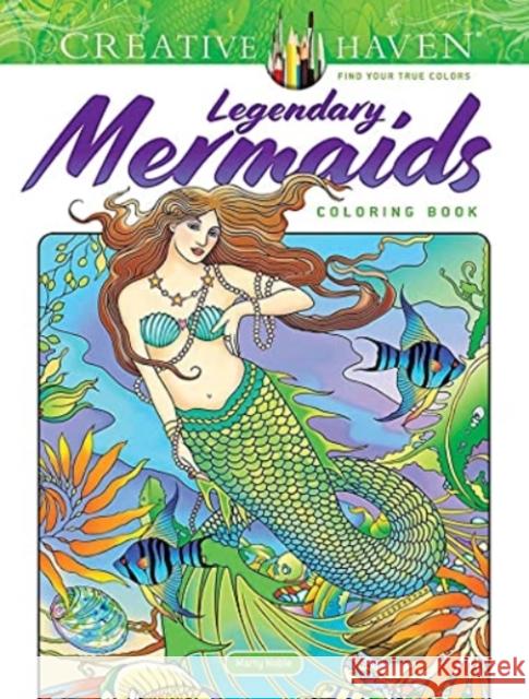 Creative Haven Legendary Mermaids Coloring Book Marty Noble 9780486848495 Dover Publications - książka