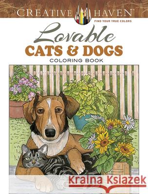 Creative Haven Lovable Cats and Dogs Coloring Book Ruth Soffer 9780486804453 Dover Publications - książka