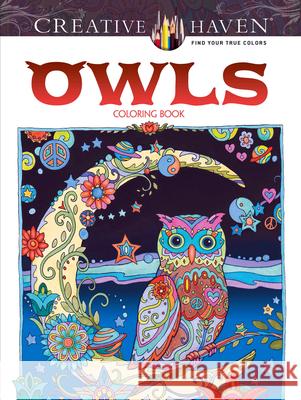 Creative Haven Owls Coloring Book Marjorie Sarnat 9780486796642 Dover Publications Inc. - książka