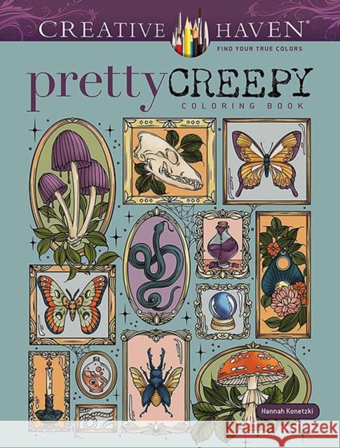 Creative Haven Pretty Creepy Coloring Book Hannah Konetzki 9780486854724 Dover Publications - książka