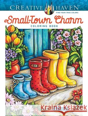 Creative Haven Small-Town Charm Teresa Goodridge 9780486854021 Dover Publications - książka