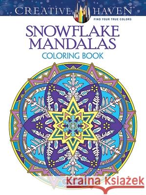 Creative Haven Snowflake Mandalas Coloring Book Marty Noble 9780486803760 Dover Publications - książka