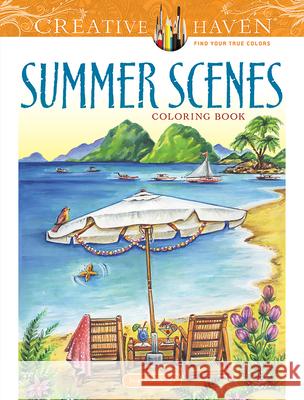 Creative Haven Summer Scenes Coloring Book Teresa Goodridge 9780486809335 Dover Publications - książka