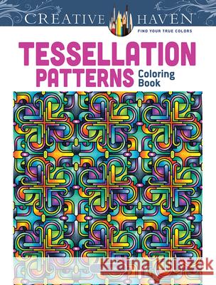 Creative Haven Tessellation Patterns Coloring Book John Wik 9780486491653 Dover Publications - książka