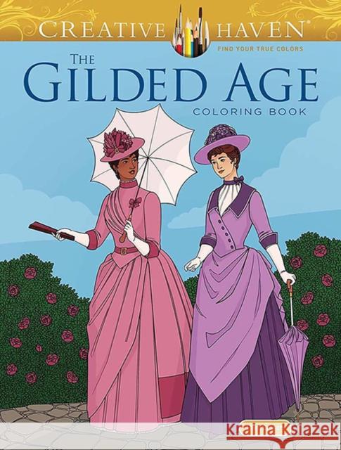 Creative Haven the Gilded Age Coloring Book Ellen Cranch 9780486854953 Dover Publications - książka