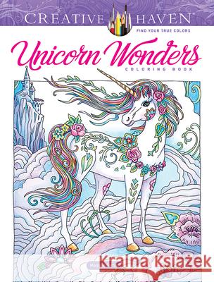Creative Haven Unicorn Wonders Coloring Book Marjorie Sarnat 9780486847559 Dover Publications Inc. - książka