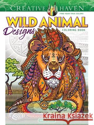 Creative Haven Wild Animal Designs Coloring Book Arkady Roytman 9780486807591 Dover Publications - książka