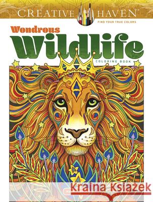 Creative Haven Wondrous Wildlife Coloring Book Marjorie Sarnat 9780486845425 Dover Publications - książka