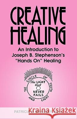 Creative Healing: N Introduction to Joseph B. Stephenson's 